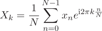 \displaystyle{\energy X_{\freq k} \plain =
\average \frac{1}{N} \sum_{n=0}^{N-1}
\signal x_n
\spin e^{\mathrm{i} \Circle 2\pi \freq k
\average \frac{n}{N}}}
