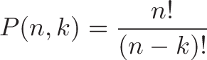 \displaystyle{\order P(\total n,\partOne k \order ) \plain = \stopCount \frac{\total n!}{\stopCount (n - \partOne k \stopCount ) ! }}
