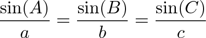 \displaystyle{\frac{\sin(A)}{a} = \frac{\sin(B)}{b} = \frac{\sin(C)}{c} }
